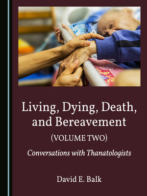cover image of Living, Dying, Death, and Bereavement (Volume Two)